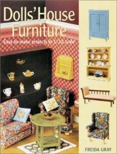 Dolls' House furniture : easy-to-make projects on 1/12 scale