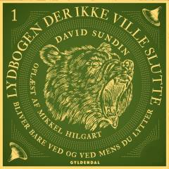 Lydbogen der ikke ville slutte. Del 1