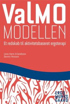 ValMO-modellen : et redskab til aktivitetsbaseret ergoterapi