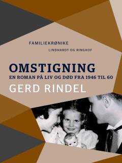 Omstigning : en roman på liv og død fra 1946 til 60