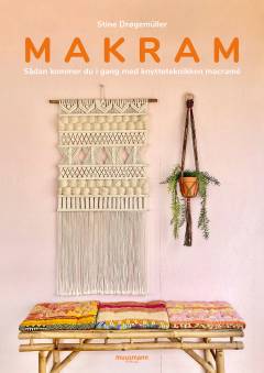 Makram : sådan kommer du i gang med knytteteknikken macramé