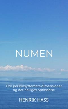 Numen : om personsystemets dimensioner og det helliges oprindelse