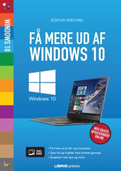 Få mere ud af Windows 10
