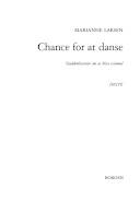 Chance for at danse : sladderhistorier om at blive svimmel : digte