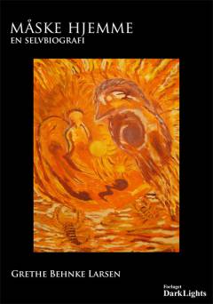 Måske hjemme : selvbiografi