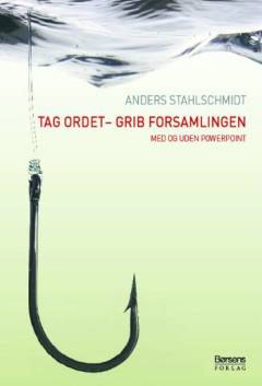 Tag ordet - grib forsamlingen : med og uden PowerPoint