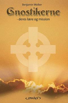 Gnostikerne : deres historie og indflydelse