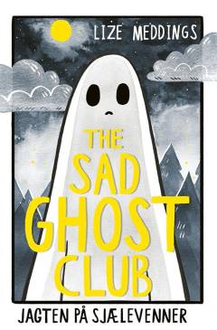 The Sad Ghost Club : jagten på sjælevenner. Bind 1