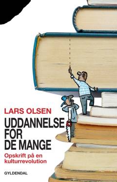 Uddannelse for de mange : opskrift på en kulturrevolution