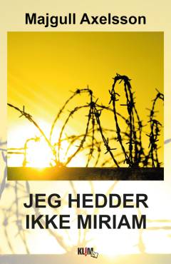 Jeg hedder ikke Miriam. Bind 1 (Stor skrift)
