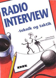 Radiointerview - teknik og taktik