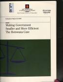 Making government smaller and more efficient : the Botswana case : a report