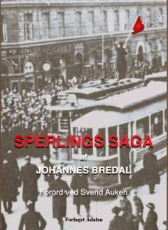 Sperlings saga : fra revolutionær og syndikalist til direktør for Dansk Folke Ferie