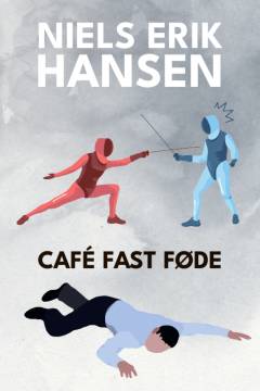 Café Fast Føde : kriminalroman