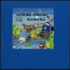 Og så skete der det bla bla bla : 48 historier