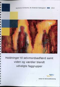 Holdninger til selvmordsadfærd samt viden og værdier blandt udvalgte faggrupper