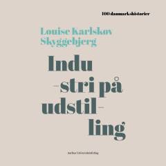 Industri på udstilling