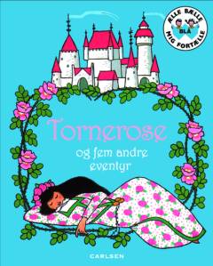 Tornerose og fem andre eventyr