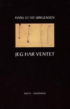 Jeg har ventet : digte