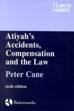 Atiyah's accidents, compensation and the law