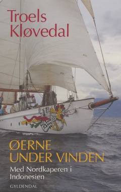 Øerne under vinden : med Nordkaperen i Indonesien