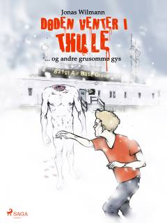 Døden venter i Thule - og andre grusomme gys