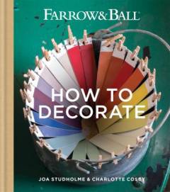 How to decorate : Farrow & Ball