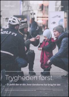Trygheden først : et politi der er dér, hvor danskerne har brug for det