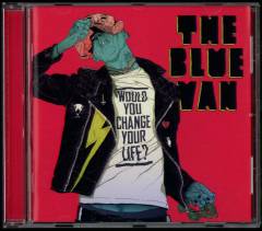 Would you change your life?