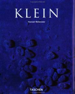 Yves Klein : 1928-1962 : international Klein blue