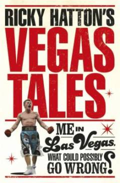 Ricky Hatton's Vegas tales