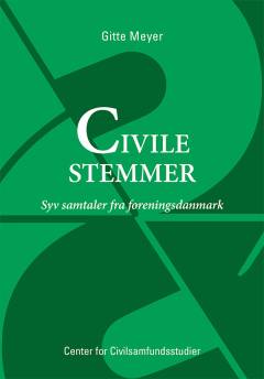 Civile stemmer : syv samtaler fra foreningsdanmark
