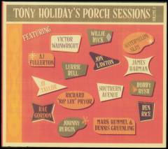 Tony Holiday's porch sessions, volume 2