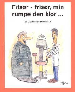 Frisør, frisør, min rumpe den klør