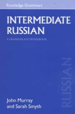 Intermediate Russian : a grammar and workbook