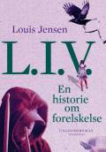 L.I.V – en historie om forelskelse