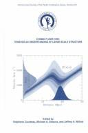 Cosmic flows 1999 : towards an understanding of large-scale structure : proceedings of a conference held on the Campus of the University of Victoria, on the Island of Vancouver, British Columbia, Canada 13-17 July 1999