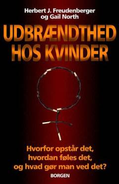 Udbrændthed hos kvinder : hvorfor opstår det, hvordan føles det og hvad gør man ved det?