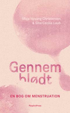 Gennemblødt : en bog om menstruation