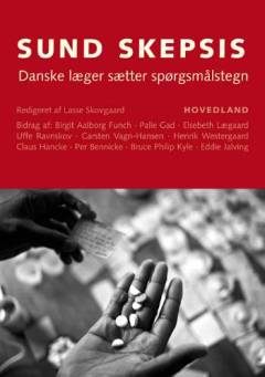 Sund skepsis : danske læger sætter spørgsmålstegn