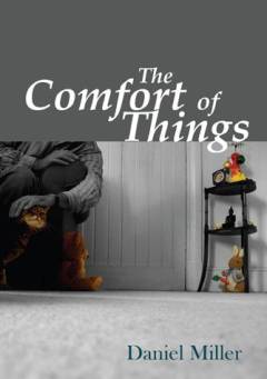 The comfort of things