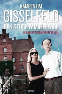 Kampen om Gisselfeld : den store familiefejde