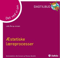 Det vi ved om æstetiske læreprocesser