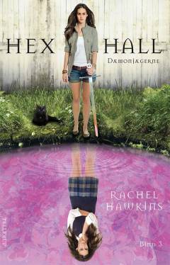 Hex Hall. Bind 3 : Dæmonjægerne
