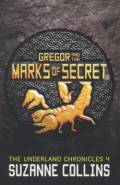 Gregor and the Marks of Secret. Scholastic