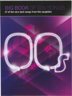 Big book of 00s songs : 27 of the very best songs from the naughties