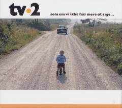 Som om vi ikke har mere at sige