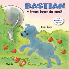 Bastian - hvem leger du med?