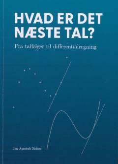 Hvad er det næste tal? : fra talfølger til differentialregning