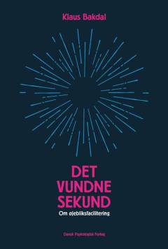 Det vundne sekund : om øjebliksfacilitering